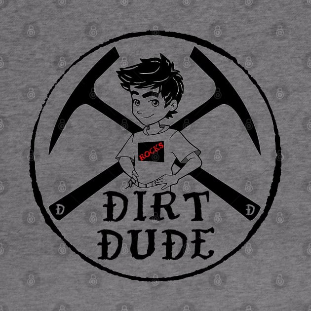 Dirt Dames little Dirt Dude! Raise Them Feral! Geology, rockhound, fossil, kids, boy, T-Shirt by I Play With Dead Things